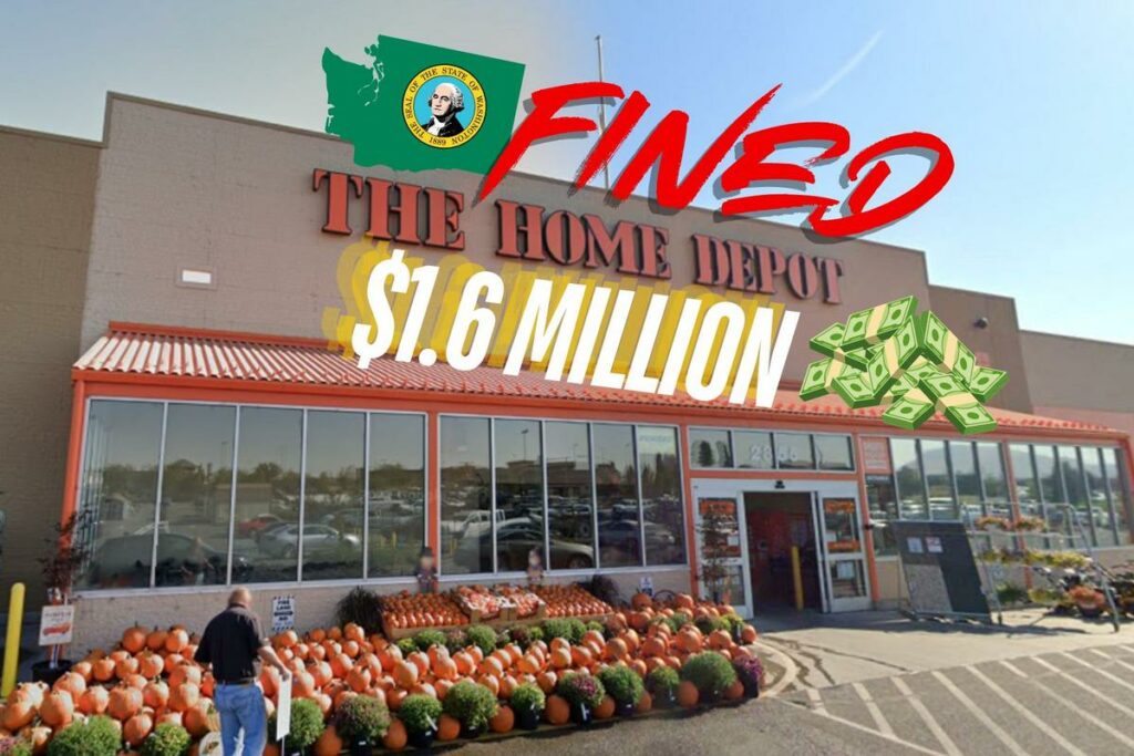 Home Depot Gets Hit with $1.6 Million Fine by WA Dept. of Ecology